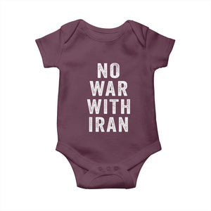No War With Iran Baby Onesie Anti War Peace Protest Iranian People TS02 Maroon Print Your Wear