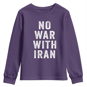No War With Iran Youth Sweatshirt Anti War Peace Protest Iranian People TS02 Purple Print Your Wear