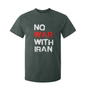 No War With Iran T Shirt For Kid Anti War Peace Activist Protest Iranian People TS02 Dark Forest Green Print Your Wear