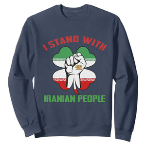 I Stand With Iranian People Freedom Supporters Sweatshirt Raised Fist Persian Flag Iran Revolution TS02 Navy Print Your Wear