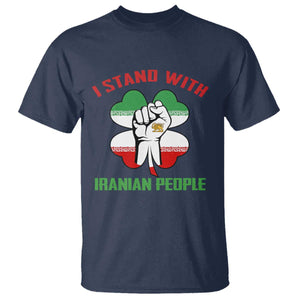 I Stand With Iranian People Freedom Supporters T Shirt Raised Fist Persian Flag Iran Revolution TS02 Navy Print Your Wear