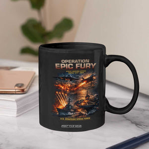 Operation Epic Fury Strike Mission 2026 Graphic Coffee Mug U.S. Strategic Strike Force Military Action TS02 Print Your Wear