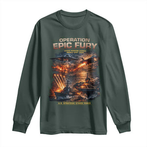 Operation Epic Fury Strike Mission 2026 Graphic Long Sleeve Shirt U.S. Strategic Strike Force Military Action TS02 Dark Forest Green Print Your Wear
