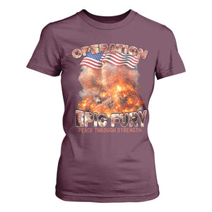 Operation Epic Fury Peace Through Strength T Shirt For Women Patriotic Explosion America Power TS02 Maroon Print Your Wear