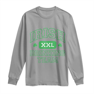 Irish Drinking Team XXL Funny St Patricks Day Party Squad Long Sleeve Shirt TS02 Sport Gray Print Your Wear