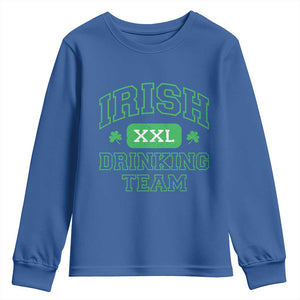 Irish Drinking Team XXL Funny St Patricks Day Party Squad Youth Sweatshirt TS02 Royal Blue Print Your Wear