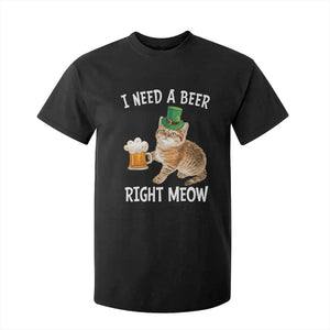 I Need A Beer Right Meow Funny Cat Drinking Joke T Shirt For Kid St Patricks Day Humor TS02 Black Print Your Wear