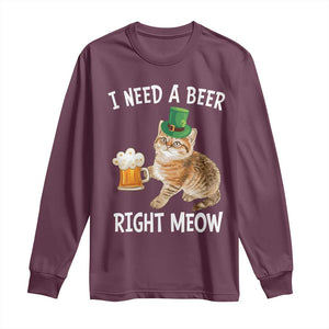 I Need A Beer Right Meow Funny Cat Drinking Joke Long Sleeve Shirt St Patricks Day Humor TS02 Maroon Print Your Wear