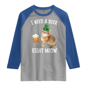 I Need A Beer Right Meow Funny Cat Drinking Joke Raglan Shirt St Patricks Day Humor TS02 Sport Gray Royal Print Your Wear