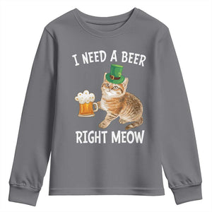 I Need A Beer Right Meow Funny Cat Drinking Joke Youth Sweatshirt St Patricks Day Humor TS02 Charcoal Print Your Wear