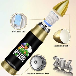 Cheers Fckers Funny Trump Irish Toast Bullet Tumbler St Patricks Day Drinking Humor TS02 Print Your Wear