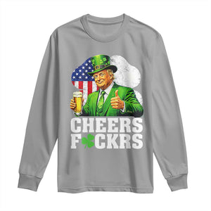 Cheers Fckers Funny Trump Irish Toast Long Sleeve Shirt St Patricks Day Drinking Humor TS02 Sport Gray Print Your Wear