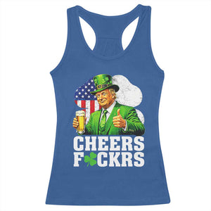 Cheers Fckers Funny Trump Irish Toast Racerback Tank Top St Patricks Day Drinking Humor TS02 Royal Blue Print Your Wear