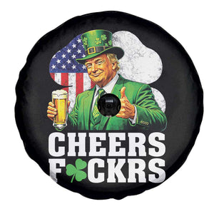 Cheers Fckers Funny Trump Irish Toast Spare Tire Cover St Patricks Day Drinking Humor TS02 Print Your Wear