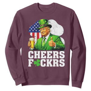 Cheers Fckers Funny Trump Irish Toast Sweatshirt St Patricks Day Drinking Humor TS02 Maroon Print Your Wear