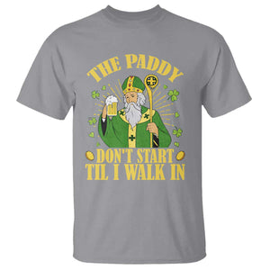Funny Saint Patrick Drinking Beer Party Humor T Shirt The Paddy Don’t Start Til I Walk In St Patricks Day TS02 Sport Gray Print Your Wear