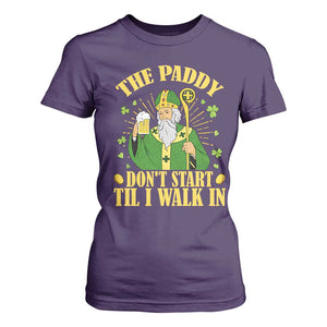 Funny Saint Patrick Drinking Beer Party Humor T Shirt For Women The Paddy Don’t Start Til I Walk In St Patricks Day TS02 Purple Print Your Wear