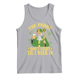 Funny Saint Patrick Drinking Beer Party Humor Tank Top The Paddy Don’t Start Til I Walk In St Patricks Day TS02 Athletic Heather Print Your Wear