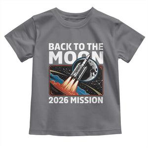 Back to the Moon 2026 Mission Toddler T Shirt Retro Rocket Launch Lunar Orbit Space Enthusiasts TS02 Charcoal Print Your Wear
