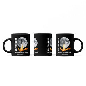 2026 Return to the Moon Mission Coffee Mug Realistic Rocket Launch Lunar Graphic Space Exploration TS02 Print Your Wear