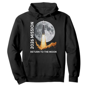 2026 Return to the Moon Mission Hoodie Realistic Rocket Launch Lunar Graphic Space Exploration TS02 Black Print Your Wear