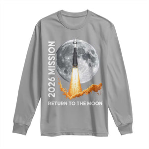 2026 Return to the Moon Mission Long Sleeve Shirt Realistic Rocket Launch Lunar Graphic Space Exploration TS02 Sport Gray Print Your Wear