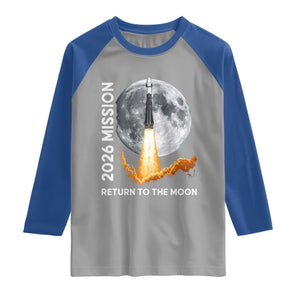 2026 Return to the Moon Mission Raglan Shirt Realistic Rocket Launch Lunar Graphic Space Exploration TS02 Sport Gray Royal Print Your Wear