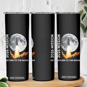 2026 Return to the Moon Mission Skinny Tumbler Realistic Rocket Launch Lunar Graphic Space Exploration TS02 Print Your Wear