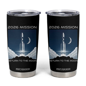 Future Lunar Mission 2026 Tumbler Cup Rocket Launch Lunar Orbit Space Exploration TS02 Black Print Your Wear