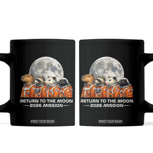 2026 Mission Lunar Orbit Animal Crew Coffee Mug Funny Capybara Raccoon Opossum Skunk Astronauts TS02 Black Print Your Wear