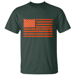 Unpaid Peaceful Protester Orange Distressed American Flag T Shirt Satirical Political Graphic TS02 Dark Forest Green Print Your Wear