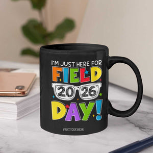 I'm Just Here for Field Day 2026 Coffee Mug School Colorful Sunglasses Graphic TS02 Print Your Wear
