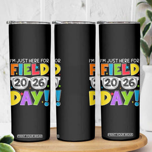 I'm Just Here for Field Day 2026 Skinny Tumbler School Colorful Sunglasses Graphic TS02 Print Your Wear