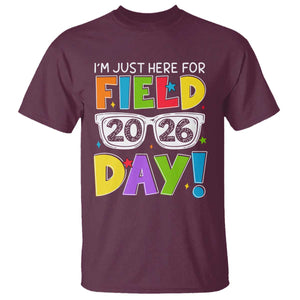 I'm Just Here for Field Day 2026 T Shirt School Colorful Sunglasses Graphic TS02 Maroon Print Your Wear