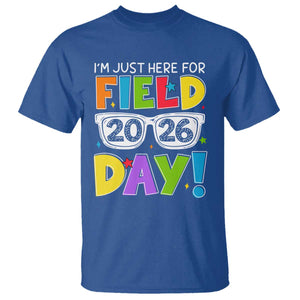 I'm Just Here for Field Day 2026 T Shirt School Colorful Sunglasses Graphic TS02 Royal Blue Print Your Wear