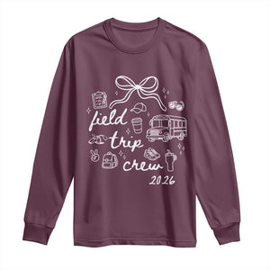 Field Trip Crew 2026 Coquette Bow Long Sleeve Shirt Hand Drawn Doodle Graphic Teacher Chaperone TS02 Maroon Print Your Wear