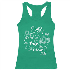 Field Trip Crew 2026 Coquette Bow Racerback Tank Top Hand Drawn Doodle Graphic Teacher Chaperone TS02 Irish Green Print Your Wear