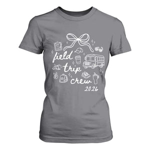 Field Trip Crew 2026 Coquette Bow T Shirt For Women Hand Drawn Doodle Graphic Teacher Chaperone TS02 Charcoal Print Your Wear
