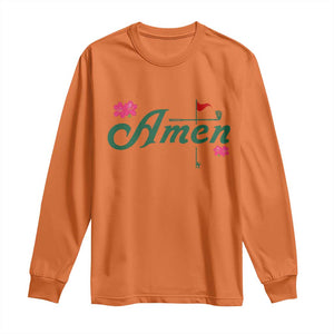 Golf Lover Amen Azalea Graphic Long Sleeve Shirt Augusta Georgia Traditions Golfing Fan TS02 Orange Print Your Wear