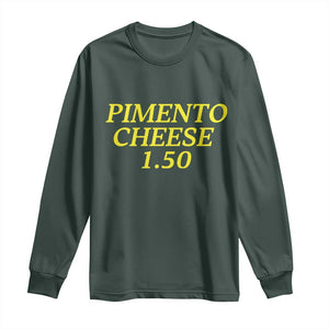 Pimento Cheese One Fifty Funny Golf Snack Long Sleeve Shirt Georgia Golfing Traditions Lover Humor TS02 Dark Forest Green Print Your Wear