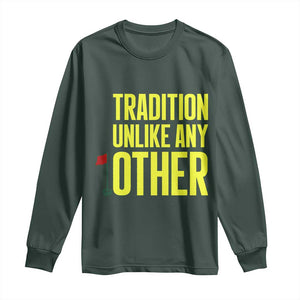 Tradition Unlike Any Other Georgia Golfing Long Sleeve Shirt for Golf Lover Augusta Sports TS02 Dark Forest Green Print Your Wear