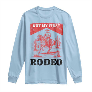 Not My First Rodeo Vintage Cowboy Graphic Long Sleeve Shirt Retro Western Desert Scene with Horse and Cactus TS02 Light Blue Print Your Wear