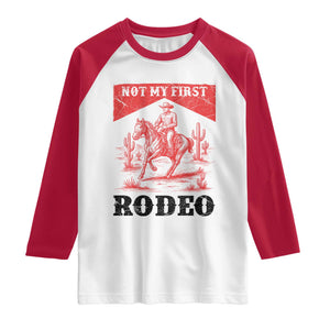 Not My First Rodeo Vintage Cowboy Graphic Raglan Shirt Retro Western Desert Scene with Horse and Cactus TS02 White Red Print Your Wear