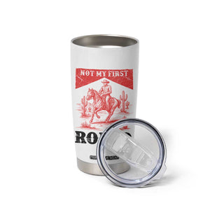 Not My First Rodeo Vintage Cowboy Graphic Tumbler Cup Retro Western Desert Scene with Horse and Cactus TS02 Print Your Wear