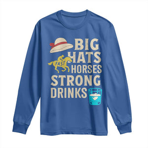 Big Hats Fast Horses Strong Drinks Retro Long Sleeve Shirt Southern Derby Day Watch Party Graphic TS02 Royal Blue Print Your Wear