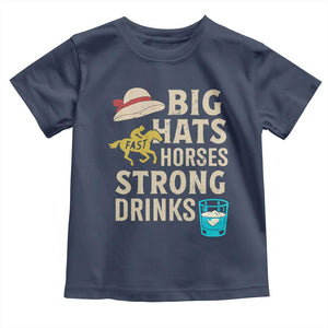 Big Hats Fast Horses Strong Drinks Retro Toddler T Shirt Southern Derby Day Watch Party Graphic TS02 Navy Print Your Wear
