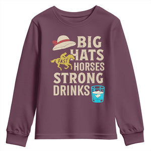 Big Hats Fast Horses Strong Drinks Retro Youth Sweatshirt Southern Derby Day Watch Party Graphic TS02 Maroon Print Your Wear