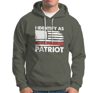 Patriotic Hoodie I Identify As An American Patriot American Flag TS02 Printyourwear