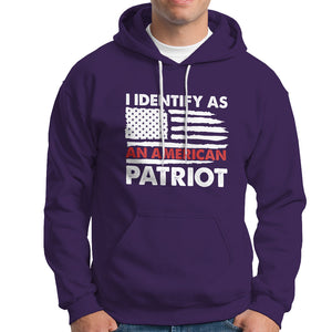 Patriotic Hoodie I Identify As An American Patriot American Flag TS02 Printyourwear