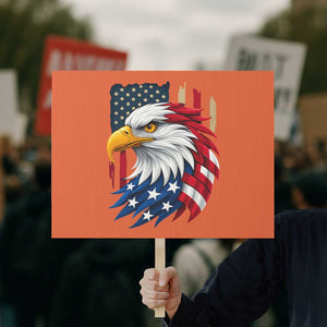 Fierce American Eagle Protest Sign Bold Patriotic 4th of July USA Freedom TS02 Horizontal 18" × 24" Orange Print Your Wear